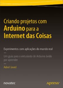 Adeel Javed - Criando Projetos com Arduino Para a Internet das Coisas - Book Cover